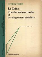 La Chine. Transformations rurales et développement socialiste