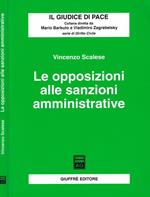 Le Opposizioni Alle Sanzioni Amministrative