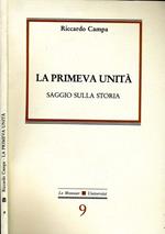 La Primeva Unità. Saggio Sulla Storia