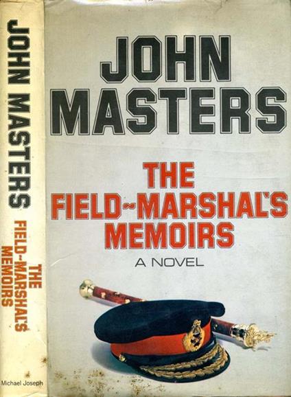 The Field-Marshal'S Memoirs - John Masters - copertina