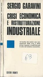 Crisi economica e ristrutturazione industriale
