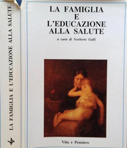 La famiglia e l'educazione alla salute - copertina