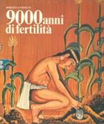 9000 anni di fertilità