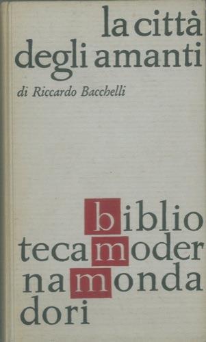 La città degli amanti - Riccardo Bacchelli - copertina