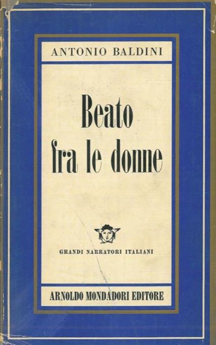 Beato fra le donne - Antonio Baldini - copertina