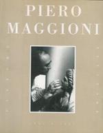 Piero Maggioni. 1931 - 1995. La voce alta della Brianza creativa