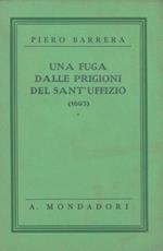 Una fuga dalle prigioni del Sant'Uffizio. (1693)