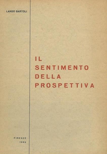 Il sentimento della prospettiva - Lando Bartoli - copertina