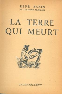 La terre qui meurt - René Bazin - copertina