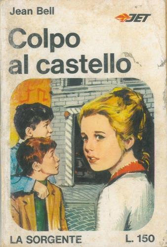 Colpo al castello - Jeanenne Bell - copertina