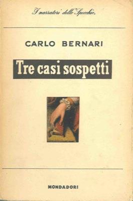 Tre casi sospetti - Carlo Bernari - copertina