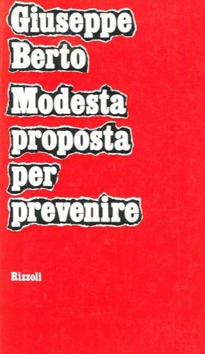 Modesta proposta per prevenire - Giuseppe Berto - copertina