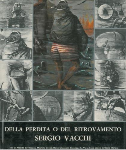 Della perdita o del ritrovamento Sergio Vacchi - Alberto Bevilacqua - copertina