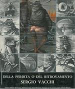 Della perdita o del ritrovamento Sergio Vacchi