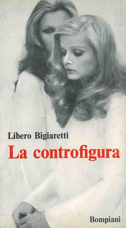 La controfigura - Libero Bigiaretti - copertina