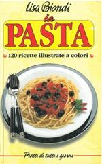 La pasta. 120 ricette illustrate a colori