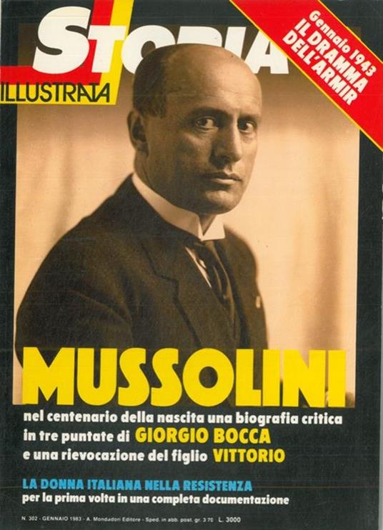 Biografia critica di Mussolini nel centenario della nascita. 1- Da rivoluzionario a reazionario. 2- Dal consenso al crollo, 3-Salò e la fine - Giorgio Bocca - copertina