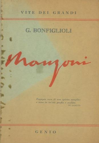 Manzoni. La vita e le opere - Giorgio Bonfiglioli - copertina