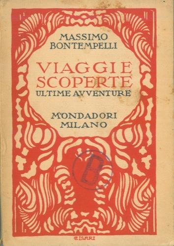 Viaggi e scoperte. Ultime avventure - Massimo Bontempelli - copertina