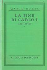 La fine di Carlo I. ( 1625 - 1649 )