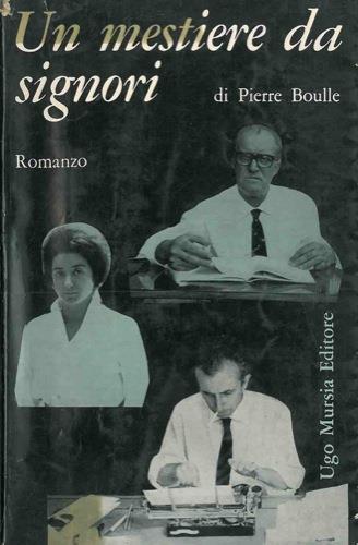 Un mestiere da signori - Pierre Boulle - copertina