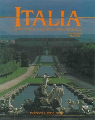 Italia. Genio antico e moderna intraprendenza - Fabio Bourbon - copertina