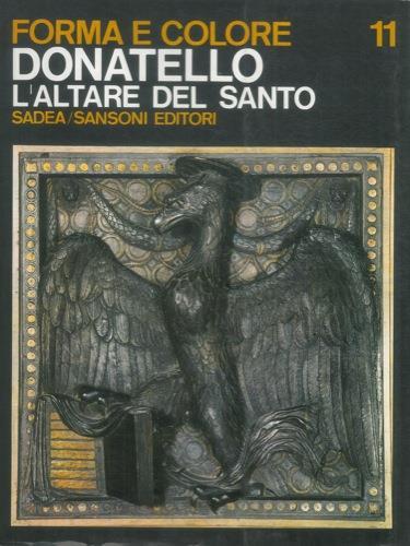 Donatello. L'Altare del Santo - Alberto Busignani - copertina