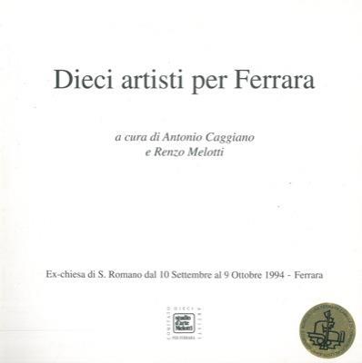 Dieci artisti per Ferrara - Antonio Caggiano - copertina