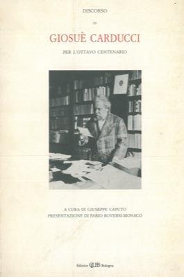 Discorso di Giosuè Carducci per l'8º centenario - Giuseppe Caputo - copertina