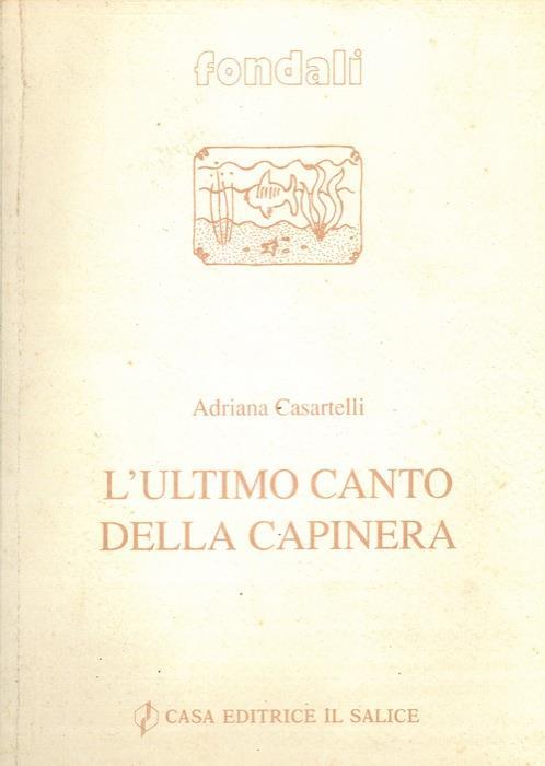 L' ultimo canto della capinera - Adriana Casartelli - copertina