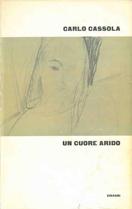 Un cuore arido - Carlo Cassola - copertina