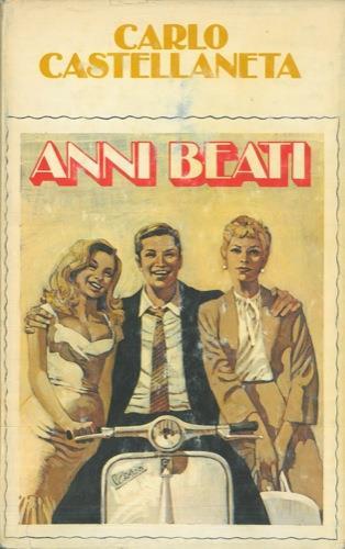 Anni beati - Carlo Castellaneta - copertina