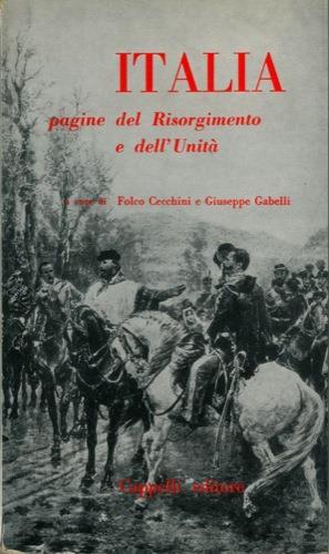 Italia. Pagine del Risorgimento e dell' Unità - Folco Cecchini - copertina