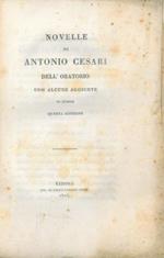 Novelle di Antonio Cesari dell'oratorio. Con alcune aggiunte in questa quarta edizione