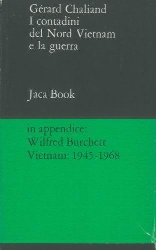 I contadini del Nord Vietnam e la guerra - Gérard Chaliand - copertina