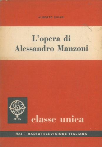 L' opera di Alessandro Manzoni - Alberto Chiari - copertina