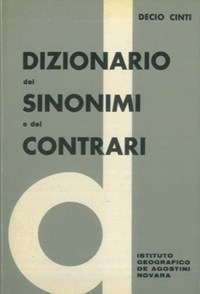 Nuovo dizionario dei sinonimi e dei contrari - Decio Cinti - Libro Usato -  De Agostini 