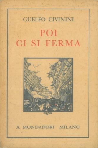 Poi ci si ferma - Guelfo Civinini - copertina