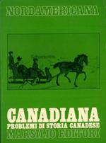 Canadiana. 3. Problemi di storia canadese