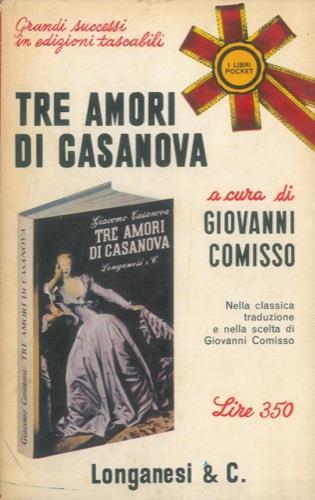 Tre amori di Casanova - Giovanni Comisso - copertina