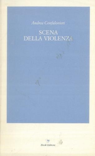 Scena della violenza - Andrea Confalonieri - copertina