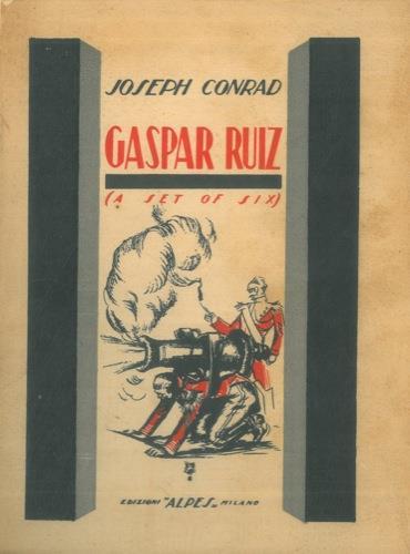 Gaspar Ruiz (A set of six) - Joseph Conrad - copertina