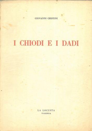 I chiodi e i dadi - Giovanni Cristini - copertina