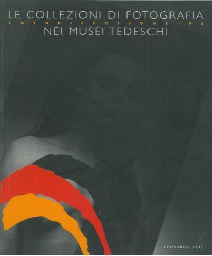Le collezioni di fotografia nei musei tedeschi - Denis Curti - copertina