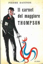 Il carnet del maggiore Thompson. La scoperta della Francia e dei francesi. Presentazione di Camilla Cederna