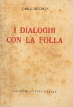 I dialoghi con la folla