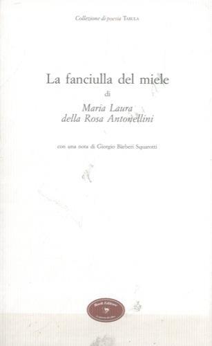 La fanciulla del miele - Maria Laura Della Rosa Antonellini - copertina