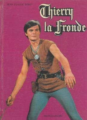 Thierry la Fronde - Jean-Claude Deret - copertina