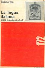 La lingua italiana. Storia e problemi attuali