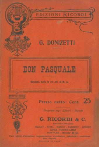 Don Pasquale. Dramma buffo in tre atti di M.A - Gaetano Donizetti - copertina